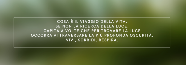 Vivi, sorridi, respira.